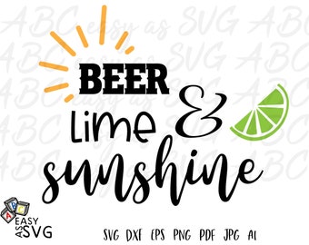 Beer Lime Sunshine SVG: Summer Party Cut File (Digital Download)