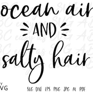 May include: Black and white text graphic that reads "ocean air and salty hair".