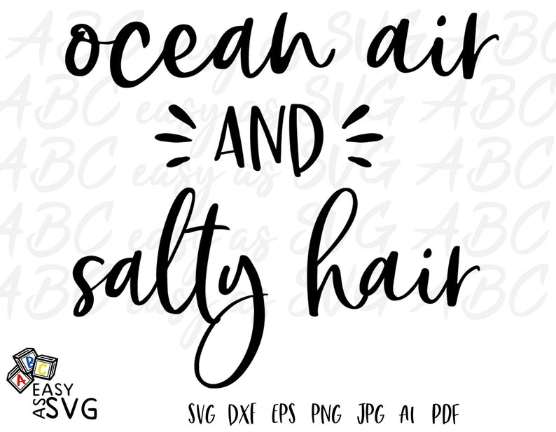 May include: Black and white text graphic that reads "ocean air and salty hair".