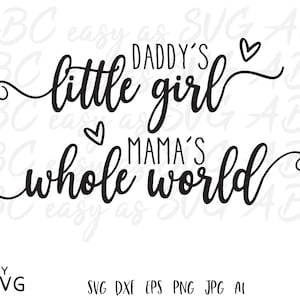 Monde entier de papa petite fille maman SVG | Body bébé fille SVG | Citation de chambre d&#39;enfant SVG | Fichiers coupés Svg | téléchargement immédiat | dxf | png