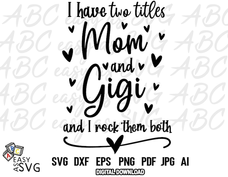 Free Free 75 Mom And Gigi Svg SVG PNG EPS DXF File