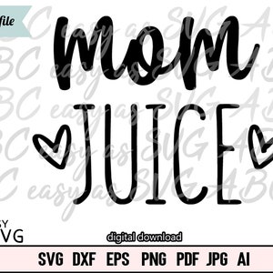 Mom Juice SVG, Mom Fuel SVG, Mom Cut File, Mom Mug SVG, New Mom Svg, New Mother svg, Gift for her, svg for new mom, Funny Mom Mug svg, dxf