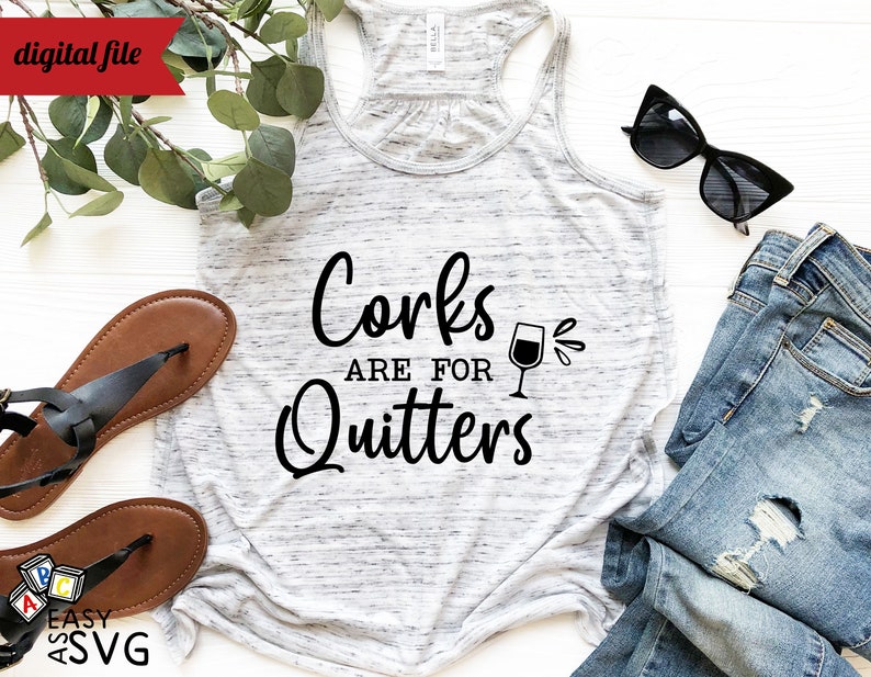 Download Corks are for Quitters SVG Funny Wine SVG Wine Lover SVG ...