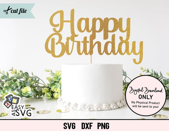Happy Birthday SVG Cake Topper SVG Birthday Cake Topper SVG | Etsy Canada
