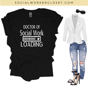 Doctor of Social Work Loading T-Shirt: DSW Student Gift