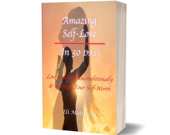 Amazing Self~Love In 30 Days ebook - Self Help Books - Best Self Help Books - Self Improvement - Self Love Manual - Self Care Daily Tracker
