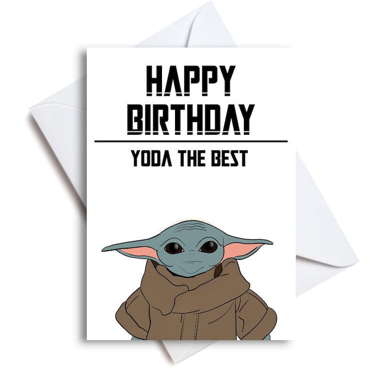 Baby Yoda Happy Birthday Card Yoda the Best Yoda Card Etsy