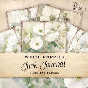 White Poppy Junk Journal, Digitales Papier, Mohnblumen 6 Seiten, Printable Ephemera, Papiermodell, Collage Sheet 11 x 8.5, T04
