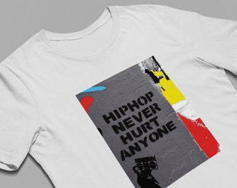 Hip Hop Never Hurt Anyone T shirt graphic tees cool tshirt mens shirt t shirt for men