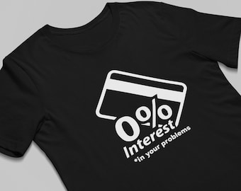 No Interest t shirt cool t shirt men funny t shirt graphic t shirt men tees for men vintage tees mens retro t shirt men shirt gifts for men