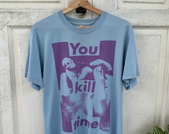 Vintage Barbara Kruger You Kill Time T Shirt L Pop Art 90s