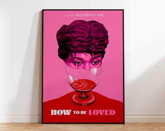 How To Be Loved - Alternative Movie Poster by Aleksander Walijewski // Print, Art, Film, Wojciech Has