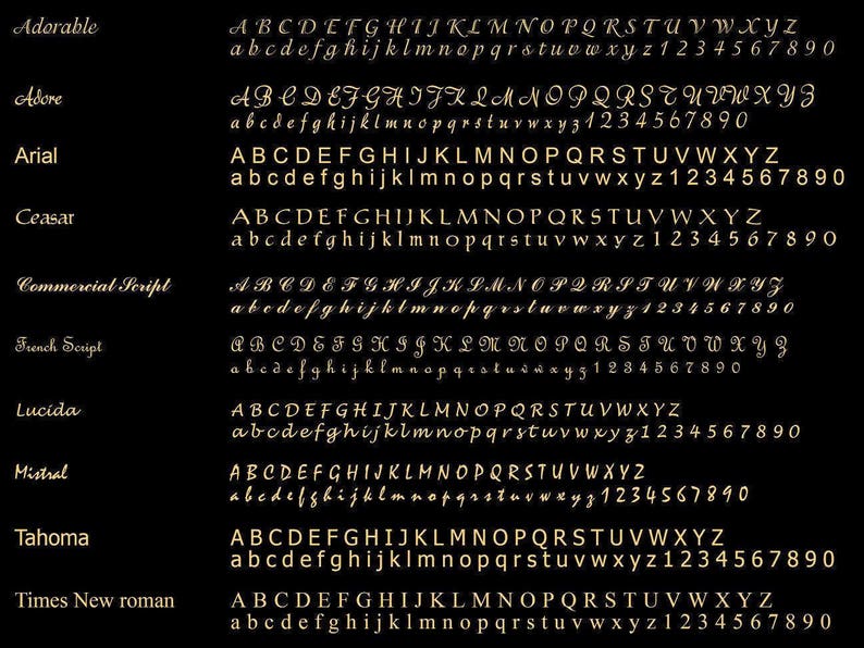 May include: A chart showing different font styles with the names of the fonts listed on the left side of the chart. The fonts are: Adorable, Adore, Arial, Ceasar, Commercial Script, French Script, Lucida, Mistral, Tahoma, and Times New Roman. Each font style shows the uppercase and lowercase letters of the alphabet, as well as the numbers 1 through 0.