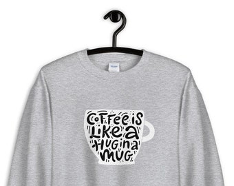 Coffee On My Mind Soft Light Grey Unisex Sweatshirt
