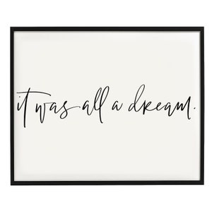 it was ALL A DREAM print · biggie quote · rap lyrics hip hop art · handlettered modern calligraphy · brush calligraphy · dorm art giclee