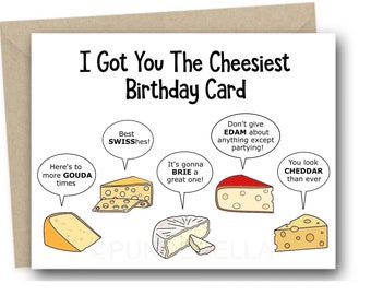 Cheesy Birthday Day Card Puns Cheese Greeting Card Punny