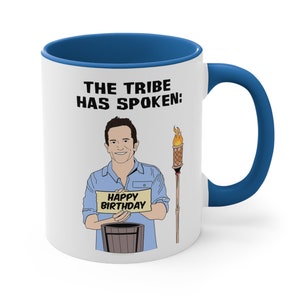 Survivor Happy Birthday Mug TV - Immunity Idol Challenge The Tribe Has Spoken