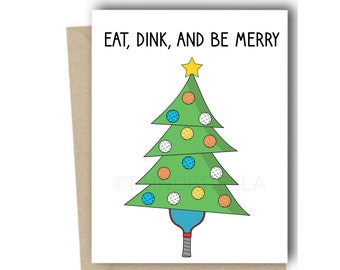 Pickleball Christmas Card Eat, Dink, and Be Merry Gift Holiday Paddle Tennis, Pun, Punny Player, Funny