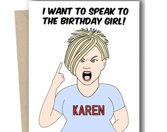 Karen Birthday Card - Don't Be a Karen - I Want to Speak to the Manager Greeting Card Live Laugh Love I want to speak to the Birthday Girl