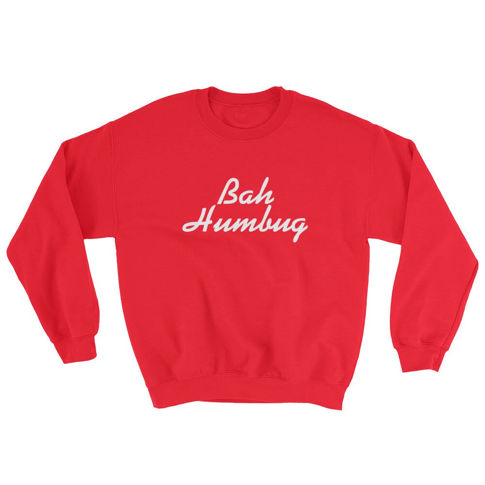 bah humbug sweatshirt