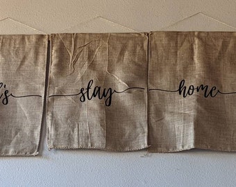 Let's stay home 3 panel burlap wall hanging - burlap bag, farmhouse sign, home decor, wall art, living room, rustic, home sign