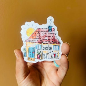 Homeschool Is Heart Work sticker, cozy hand drawn house vinyl sticker, homeschool mom gift, encouraging home educator sticker, hygge art