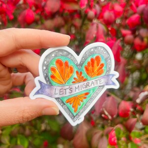 Let’s Migrate monarch butterfly sticker, symbolic heart vinyl sticker about change and moving, big life moves and personal transformation