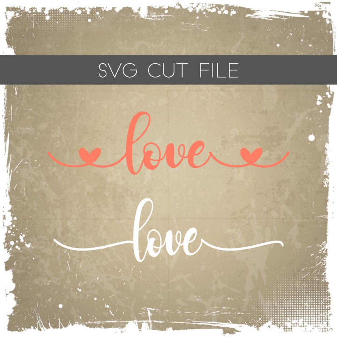 Valentines SVG - Love Hearts Cut File SVG - Love Silhouette File - Love ...