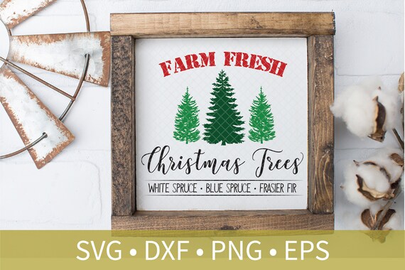 Farm Fresh Christmas Trees svg dxf eps png file - Fresh Cut Trees cut file - Spruce Fir Christmas Tree svg dxf - Christmas Decor DIY Crafts
