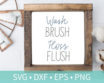 Wash Brush Floss Flush Sign SVG DXF Stencil - Bathroom Sign SVG Stencil - Farmhouse decor svg dxf cut file - Instant Download