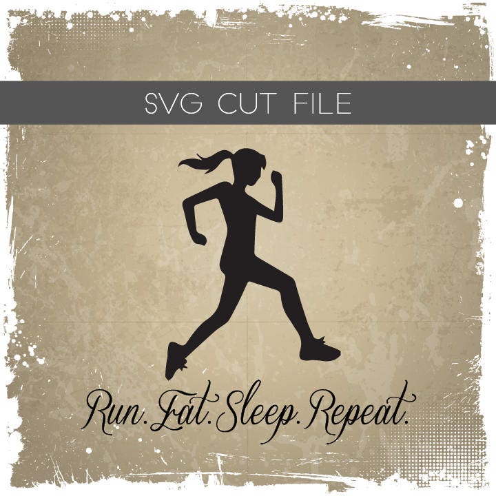 Run Eat Sleep Repeat SVG Runner Girl SVG Runner SVG - Etsy