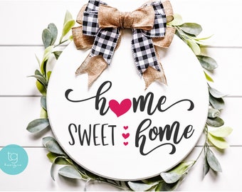 Home Sweet Home Hearts Valentines Day Wood Round Sign SVG