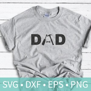 Dad Tools Fathers Day Gift SVG DXF Stencil - Dad Shirt Svg Stencil Cut File - 2019 Fathers Day Gift