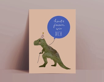 Karte Heute feiern wir dich / T-Rex Dino Geburtstagskarte  / nachhaltig, Recyclingpapier