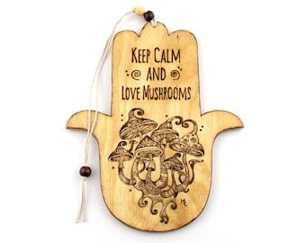 Wooden Hamsa hand sign Keep Calm and Love Mushrooms, Handmade Pyrography Good luck and protection charm gift, Fungi decor, Gift for friend