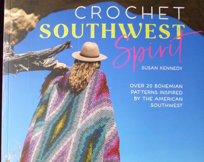 Crochet Southwest Spirit Crochet Pattern Book of Over 20 Bohemian