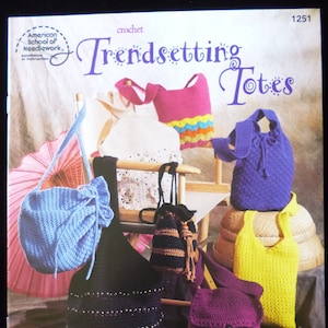 Totes and Bags Crochet Pattern Trendsetting Totes American School of Needlework 1251