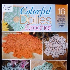 Colorful Doilies to Crochet - NEW IMPERFECT COPY - Crochet pattern book of 16 Designs to Dress up your home  by Annie&#39;s Crochet