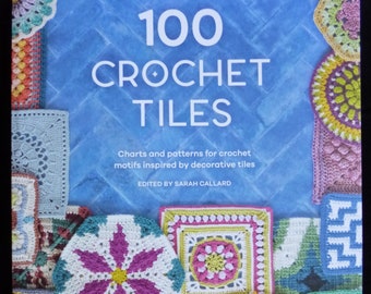 100 Tejas de Crochet: Un libro de gráficos y patrones de crochet para motivos inspirados en tejas decorativas
