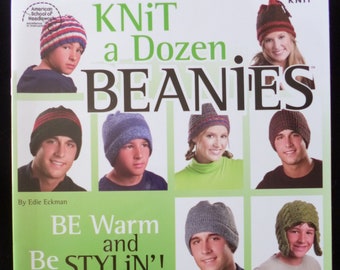 Knit a Dozen Beanies by Edie Eckman for The American School of Needlework - Knitting Pattern Book of 12 hats