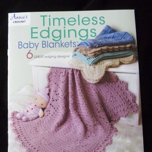 Timeless Edgings Baby Blankets 6 great edging designs 6 Crochet Baby Blanket Patterns by Lisa Nas, Annie's Crochet image 1