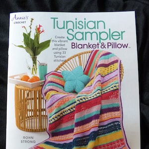 Tunisian Sampler Blanket and Pillow Crochet Pattern Book by Rohn Strong