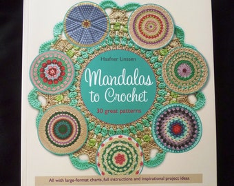 Mandalas para tejer a crochet: libro de crochet con 30 patrones y 7 ideas de proyectos de Haafner Linssen