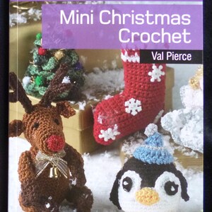 Twenty to Crochet - Mini Christmas Crochet - Little Crochet Pattern book of 20 Christmas Decorations Val Pierce