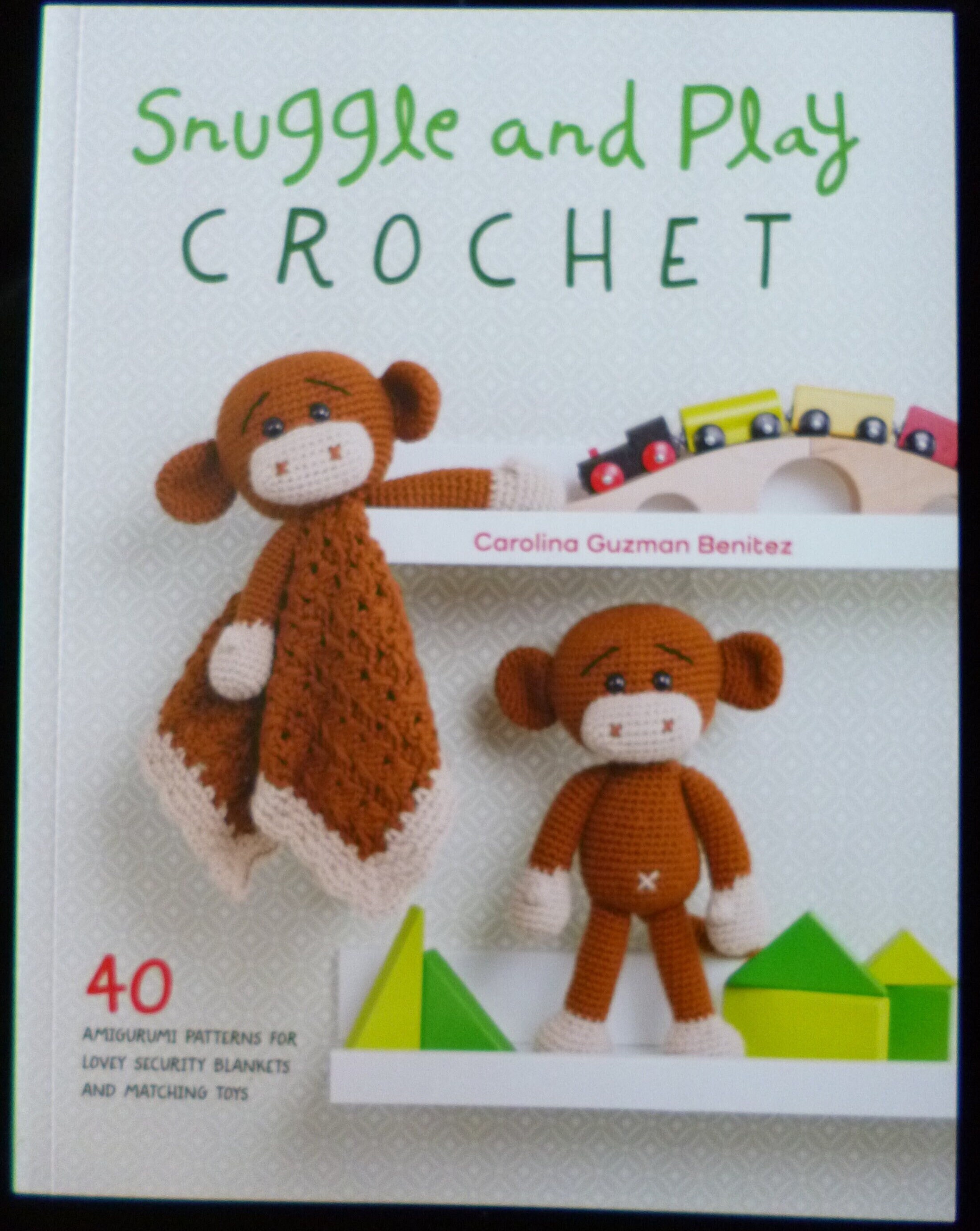 Snuggle and Play Crochet Crochet pattern book of 40 Amigurumi Patterns  For Lovey Security Blankets Matching Toys