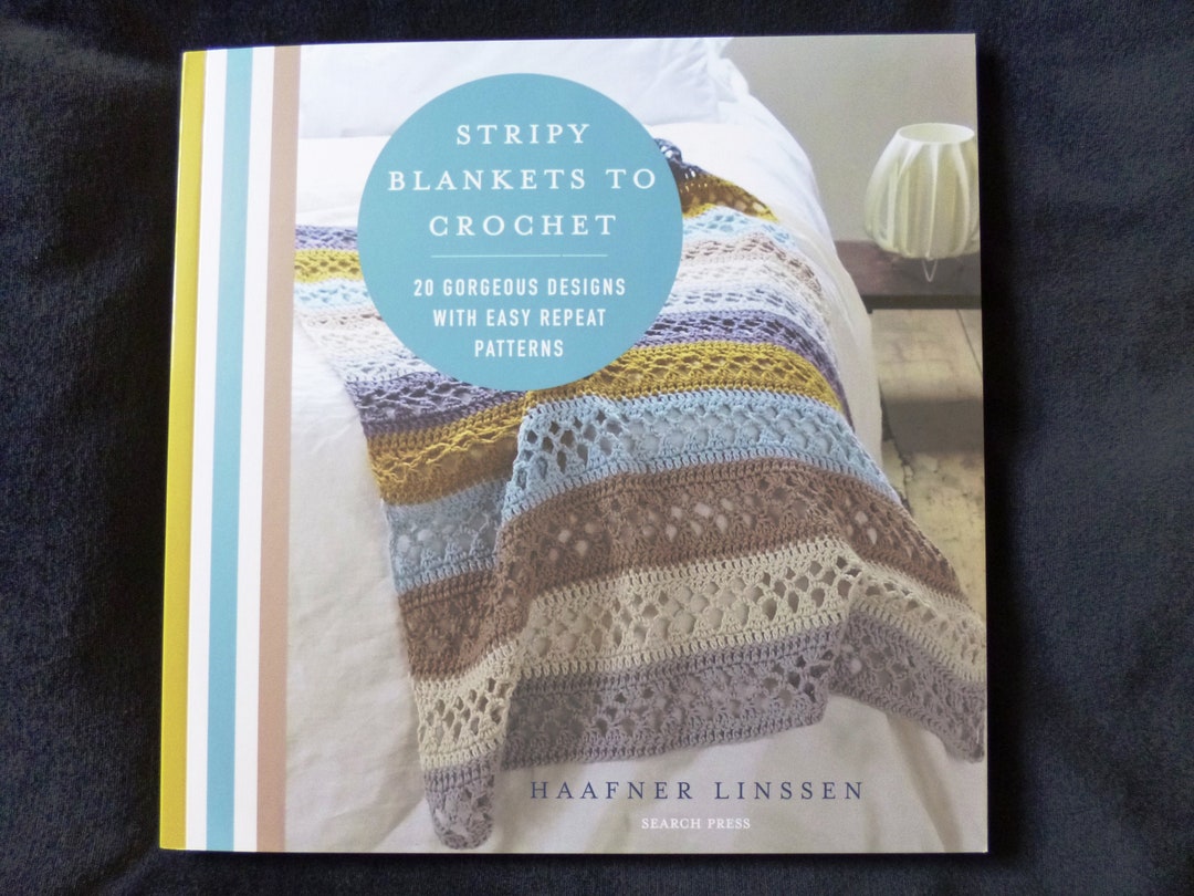 Stripy Blankets to Crochet Pattern Book With 20 Designs & Easy Patterns by Haafner
