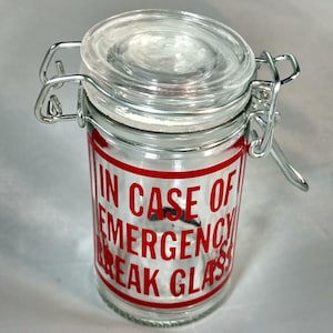 Stache / Stash Jar &quot;In Case of Emergency&quot;