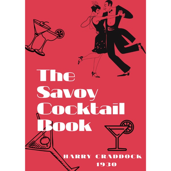 The Savoy Cocktail Book by Harry Craddock - Over 750 Classic cocktail recipes -First publication- 1930 Vintage book- Instant Download - PDF