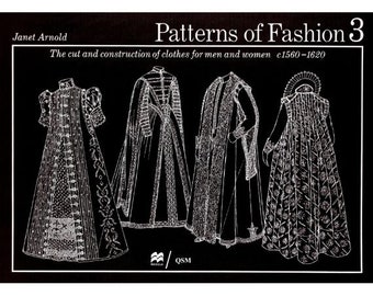 Patterns of Fashion 3: The Cut and Construction of Clothes for Men and Women C. 1560-1620 - Vintage book - Instant Download - PDF file