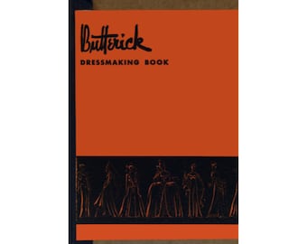 The dressmaking book. Butterick - Learn tailoring and dressmaking - Dressmaking for beginners - Vintage book - Instant Download - PDF file
